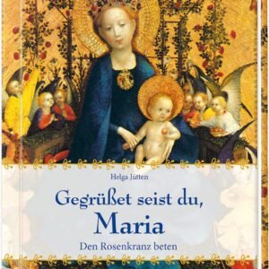 Gegrüßet seist du, Maria: Den Rosenkranz beten - Image 1